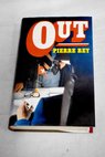 Out / Pierre Rey