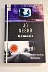 Némesis / Jo Nesbø