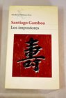 Los impostores / Santiago Gamboa
