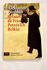 Relatos del difunto Ivn Petrvich Belkin / Alejandro Pushkin