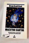 Maestro cantor / Orson Scott Card
