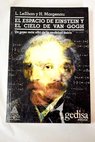 El espacio de Einstein y el cielo de Van Gogh / Lawrence LeShan