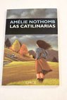 Las catilinarias / Amlie Nothomb