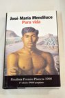 Pura vida / José María Mendiluce