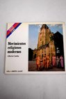 Movimientos religiosos modernos / Alberto Cardn