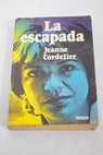 La escapada / Jeanne Cordelier