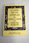 El libro de los ejemplos del conde Lucanor y su consejero Patronio seleccin de 25 cuentos / Don Juan Manuel