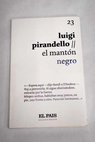 El mantn negro / Luigi Pirandello