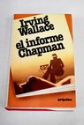 El informe Chapman / Irving Wallace