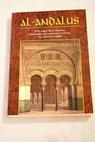 Al Andalus ocho siglos de civilización musulmana que marcaron la historia y la cultura de España / Concha Masiá