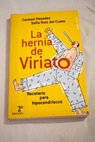 La hernia de Viriato recetario para hipocondracos / Carmen Posadas