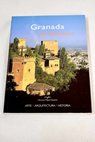 Granada y la Alhambra / Rafael Hierro Calleja