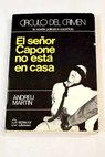 El seor Capone no est en casa / Andreu MARTIN