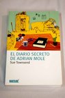 El diario secreto de Adrian Mole / Sue Townsend