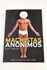 Machistas anónimos / Eloy Arenas