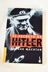 El secreto de Hitler / Lothar Machtan