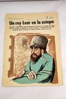 Un rey Lear en la estepa novela completa Un sueo proftico / Ivan Enrique Sienkiewicz Turgueniev