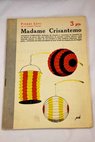 Madame Crisantemo novela completa Precursor del moderno Japn / Pierre E V Warinner Loti