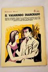 El vagabundo enamorado novela completa Dos viejos zorros / Herbert Jorge Braescu Wild