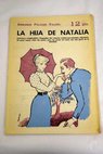 La hija de Natalia novela completa / Armando Palacio Valds