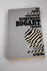 Humphrey Bogart Bogie / Joseph Hyams