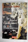Los diarios clandestinos de Blancanieves / Jess del Campo