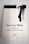 Cuentos de adlteros desorientados / Juan Jos Mills