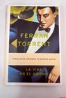 La vida en el abismo / Ferran Torrent