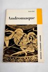 Andromaque tragdie / Jean Racine