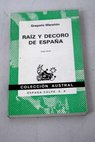 Raiz y decoro en Espaa / Gregorio Maran