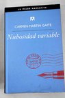 Nubosidad variable / Carmen Martn Gaite