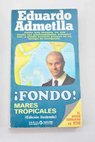 Fondo mares tropicales / Eduardo Admetlla