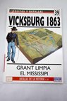 Vicksburg 1863 Grant limpia el Mississipi / Alan Hankinson