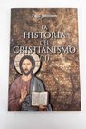 La historia del cristianismo Tomo II / Paul Johnson