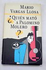 Quin mat a Palomino Molero / Mario Vargas Llosa