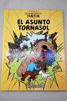 El asunto Tornasol / Hergé