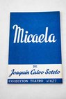 Micaela / Joaqun Calvo Sotelo