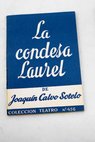 La condesa Laurel / Joaquín Calvo Sotelo