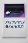 Secretos augurios / Manuel Andújar