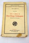Vida y obras de Don Diego Velázquez / Jacinto Octavio Picón