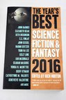 The year s best science fiction fantasy / Rich Horton