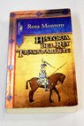 Historia del Rey Transparente / Rosa Montero