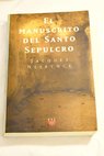 El manuscrito del Santo Sepulcro / Jacques Neirynck