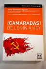 Camaradas de Lenin a hoy / Javier Fernández Aguado