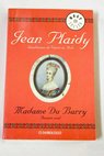 Madame du Barry amante real / Jean Plaidy