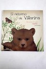 El retorno de Villarina un cuento de osos urogallos y humanos
