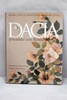 Dacia pintando con flores / María Dacia González Gordón Díez