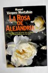 La Rosa de Alejandra / Manuel Vzquez Montalbn