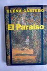 El Paraíso / Elena Castedo