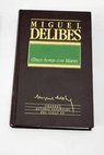 Cinco horas con Mario / Miguel Delibes